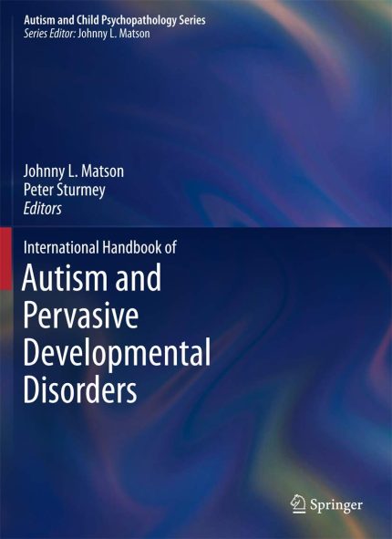 International Handbook of Autism and Pervasive Developmental Disorders (Autism and Child Psychopathology Series) (Digital Download) • J