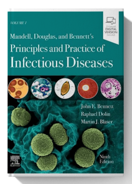 Mandell, Douglas, and Bennett's Principles and Practice of Infectious Diseases: 2-Volume Set (9th Edition) (Digital Download) • H