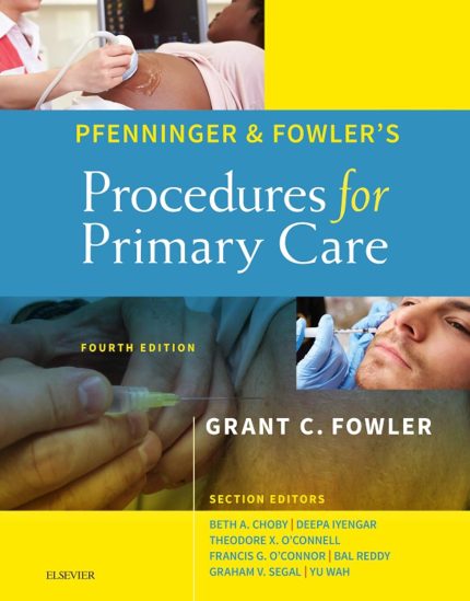 Pfenninger and Fowler's Procedures for Primary Care: Pfenninger and Fowler's Procedures for Primary Care E-Book (Digital Download) • F