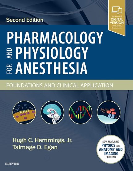 Pharmacology and Physiology for Anesthesia: Foundations and Clinical Application 2nd Edition (Digital Download) • B