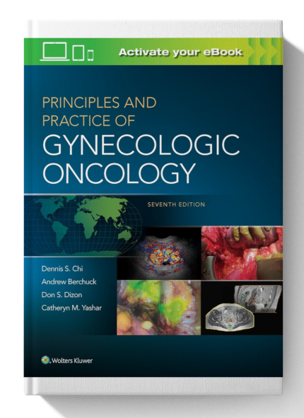 Principles and Practice of Gynecologic Oncology (7th Edition)