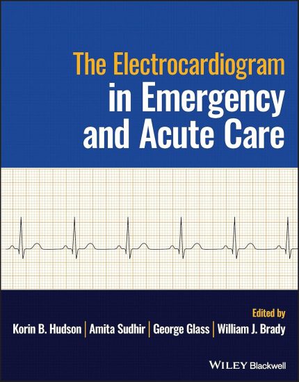 The Electrocardiogram in Emergency and Acute Care (Digital Download) • D