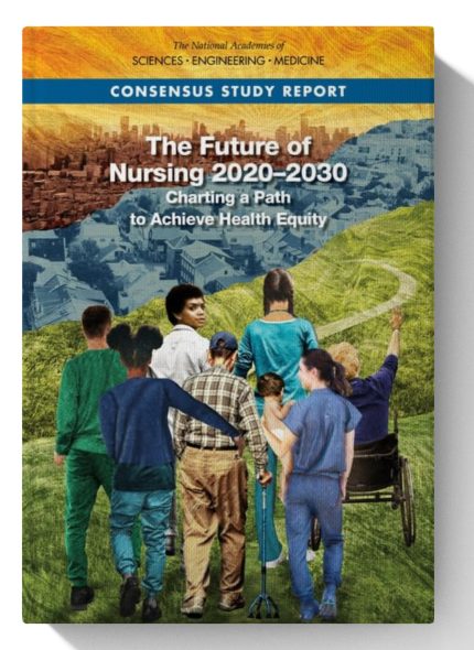 The Future of Nursing 2020-2030: Charting a Path to Achieve Health Equity (Digital Download) • F