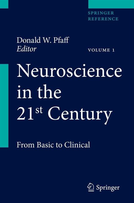 Neuroscience in the 21st Century: From Basic to Clinical