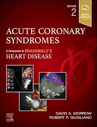 Acute Coronary Syndromes (Companion to Braunwald's Heart Disease)