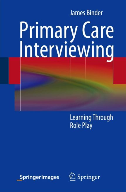 Primary Care Interviewing: Learning Through Role Play (Digital Download) • F